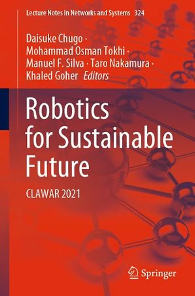 Robotics For Sustainable Future: Clawar 2021