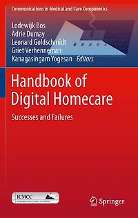 Handbook of Digital Homecare: Successes and Failures