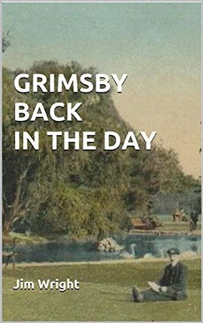 GRIMSBY BACK IN THE DAY: Strange stories from a proud Lincolnshire town