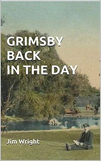 GRIMSBY BACK IN THE DAY: Strange stories from a proud Lincolnshire town