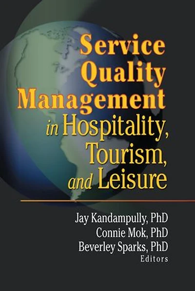 Service Quality Management Hospitality, Tourism, And Leisure