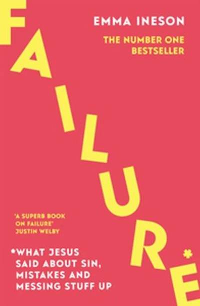 Failure: What Jesus Said About Sin, Mistakes and Messing Stuff Up