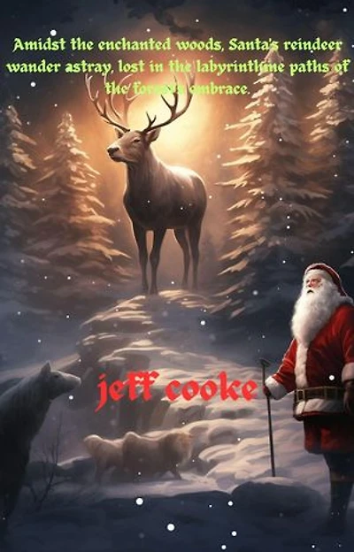 Santa reindeer lost in the forest..