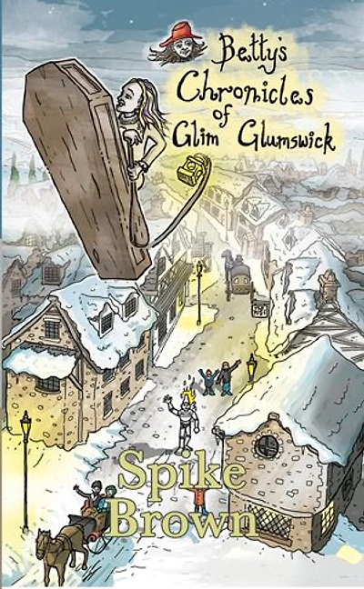 Betty's Chronicles of Glim Glumswick