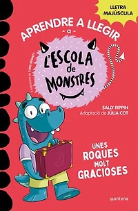 Aprendre a llegir a l'Escola de Monstres 16 - Unes roques molt gracioses: Amb lletra MAJÚSCULA (llibres per a nens a partir de 5 anys)