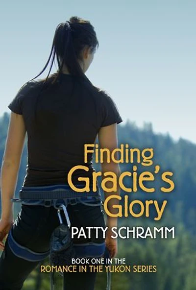 Finding Gracie's Glory: Book One The Romance Yukon Series