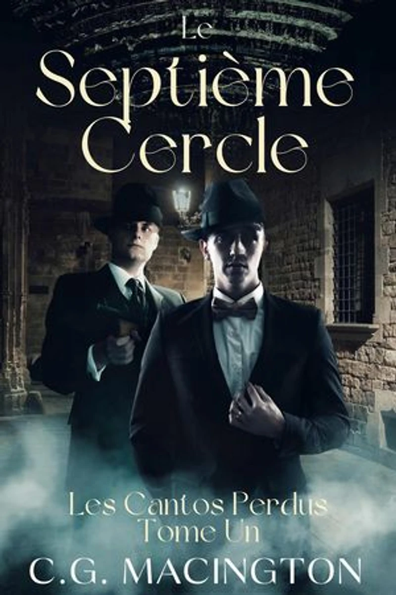 Le Septième Cercle: Les Cantos Perdus, #1