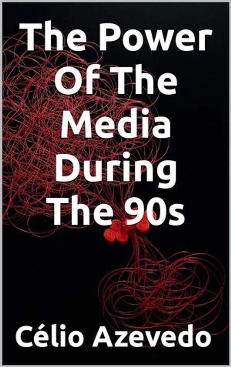The Power Of The Media During The 90s