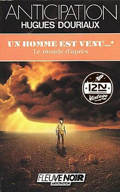 Un homme est venu... - tome 1 Le Monde d'après