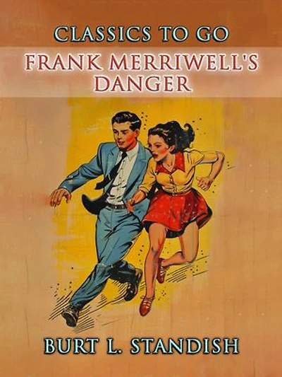 Frank Merriwell's Danger