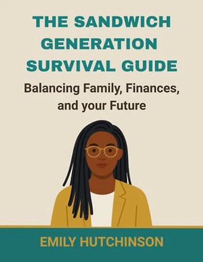 The Sandwich Generation Survival Guide: Balancing family, finance, and your future