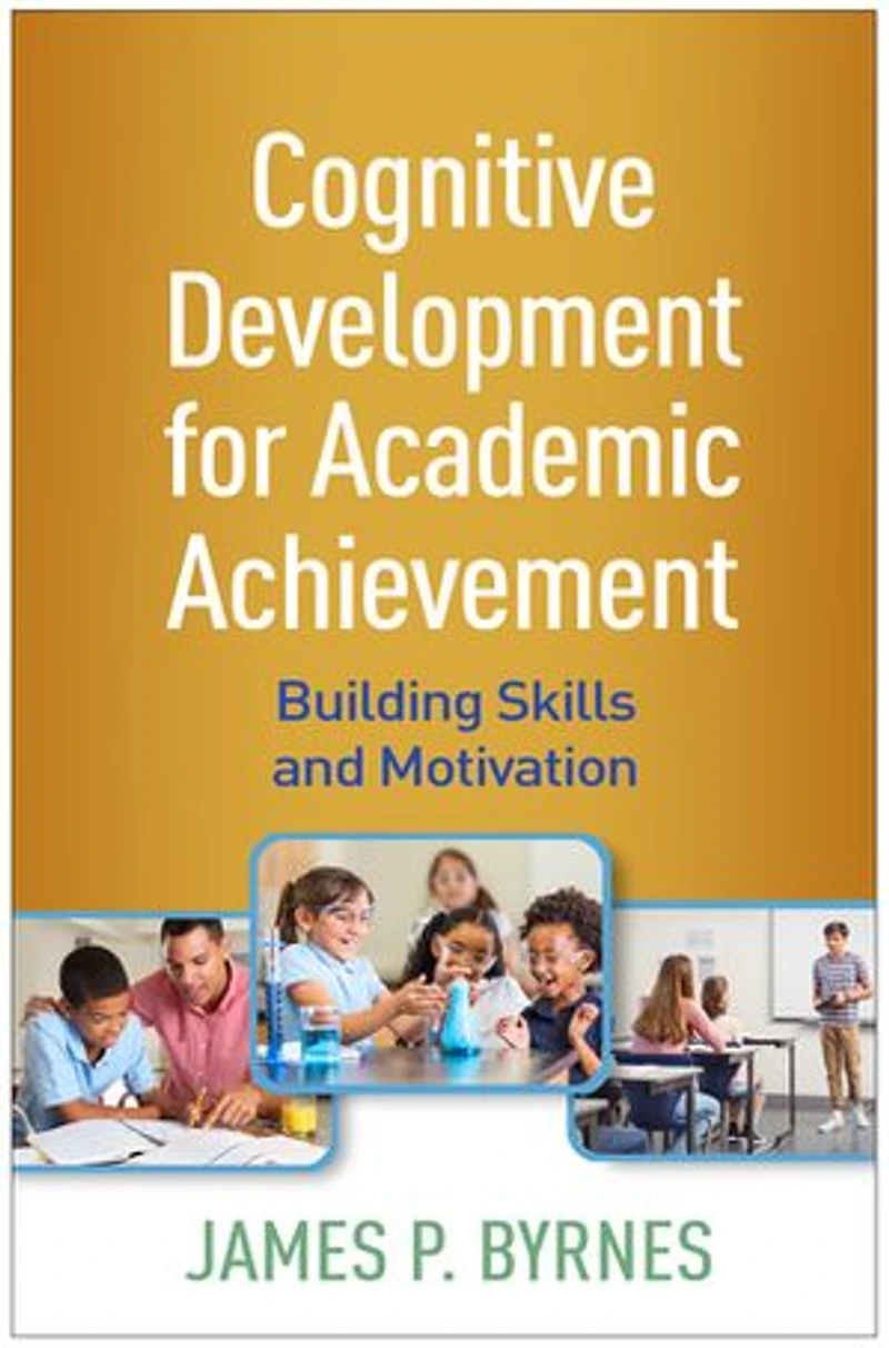 Cognitive Development for Academic Achievement: Building Skills and Motivation