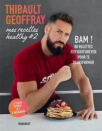 Bam ! : 80 recettes fightforever pour te transformer: transformer