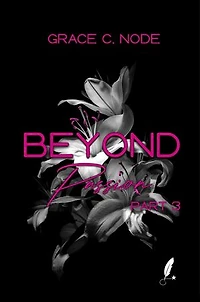 BEYOND Passion: Band 3 der Dark Romance Reihe