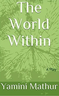 The World Within: A Musical Play