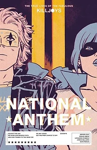 the True Lives of Fabulous Killjoys: National Anthem