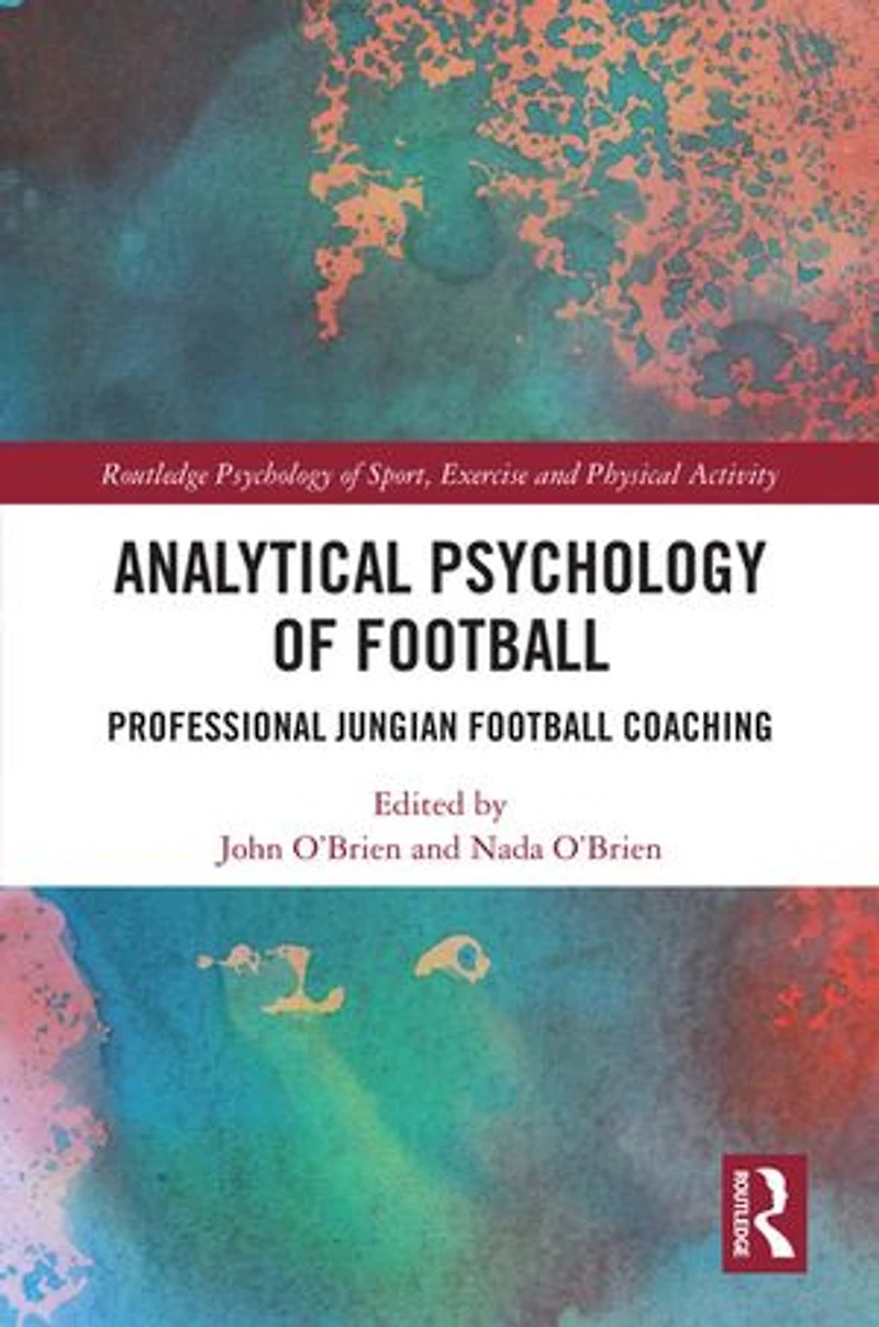 Analytical Psychology of Football: Professional Jungian Football Coaching
