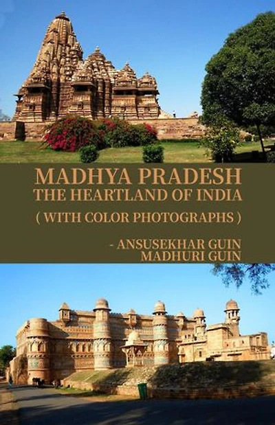 Madhya Pradesh: Heartland of India: Pictorial Travelogue, #16