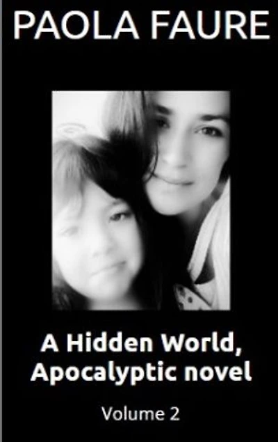 A Hidden World apocalyptic novel: volume 2
