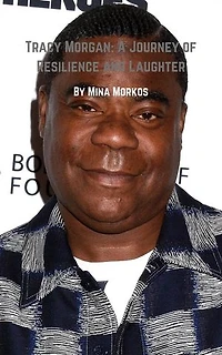 Tracy Morgan: A Journey of Resilience and Laughter