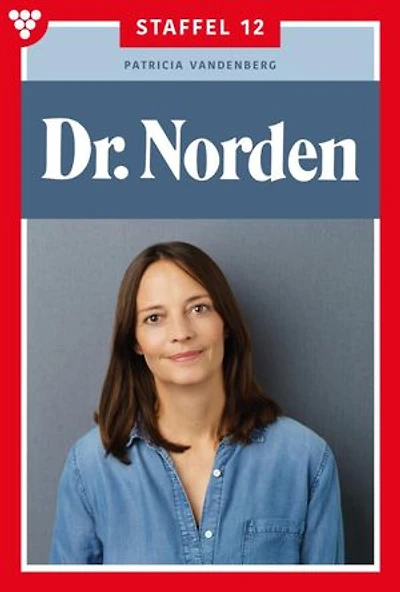 111-120: Dr. Norden Staffel 12 – Arztroman