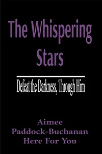 The Whispering Stars: Defeat the Darkness, Through Him: Defeat the Darkness Through Him