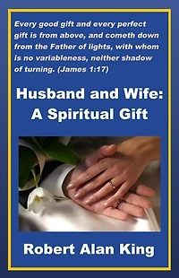 Husband and Wife: A Spiritual Gift