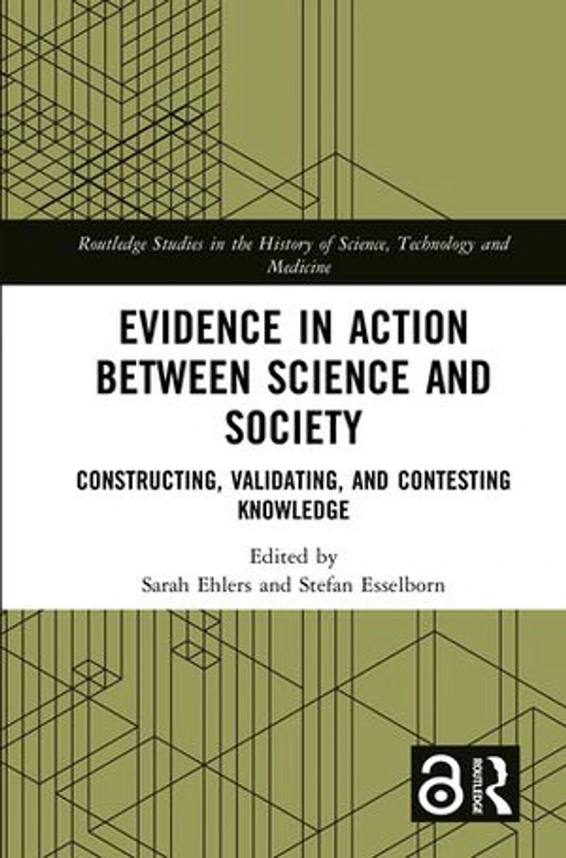 Evidence Action between Science and Society: Constructing, Validating, Contesting Knowledge
