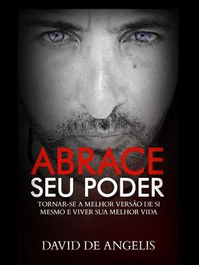 ABRACE SEU PODER (Traduzido): Tornar-se a melhor versão de si mesmo e viver sua melhor vida