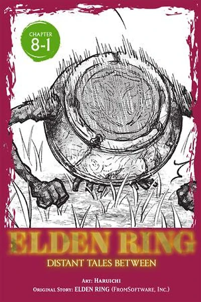 Elden Ring: Distant Tales Between, Chapter 8.1