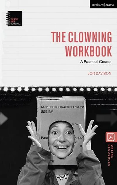 The Clowning Workbook: A Practical Course