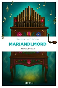 Mariandlmord: Tödliche Klänge in der Wachau. Schwarzhumorige Krimikomödie mit einem kultigen Ermittlerduo (Horvath und Mimi, Band 3) – Kriminalroman