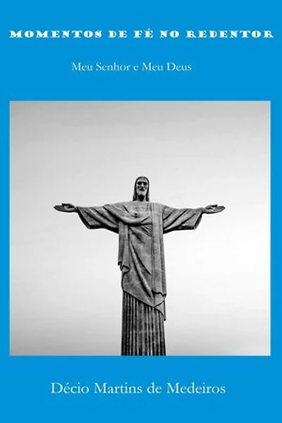 Momentos de fé no Redentor: Cristianismo