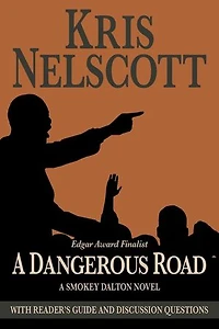 A Dangerous Road: Reading Group Guide Edition: Smokey Dalton, #1