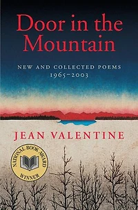 Door in the Mountain: New and Collected Poems, 1965-2003