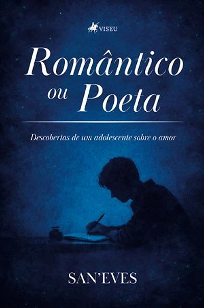 Romântico ou Poeta: Descobertas de um adolescente sobre o amor