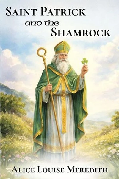 Saint Patrick and the Shamrock: A Teapot Full of Tales, #37