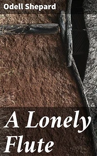A Lonely Flute: Exploring the Depths of Human Emotions in Timeless Stories
