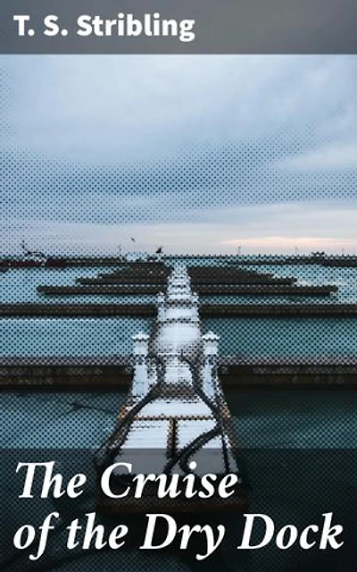 The Cruise of the Dry Dock: A Southern Voyage of Self-Discovery
