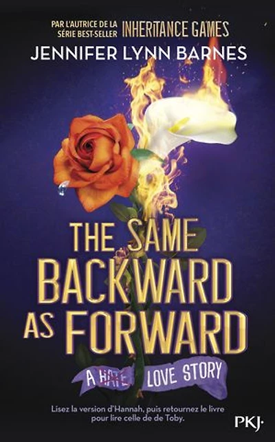 The same backward as forward : an inheritance games novel: a hate story