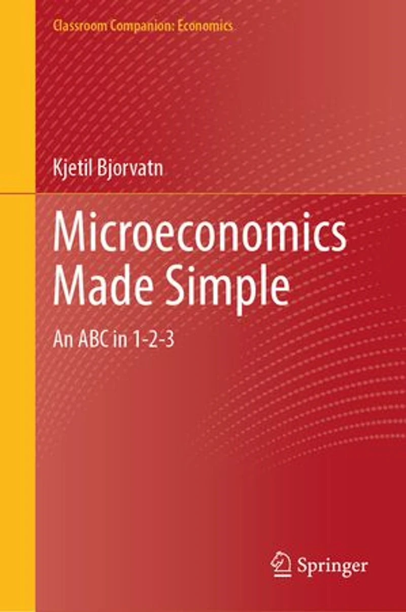 Microeconomics Made Simple: An ABC 1-2-3