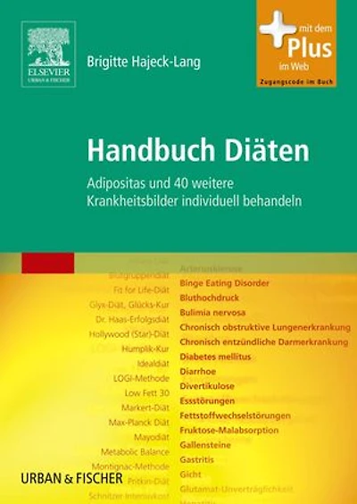 Handbuch Diäten: Adipositas und 40 weitere Krankheitsbilder individuell behandeln