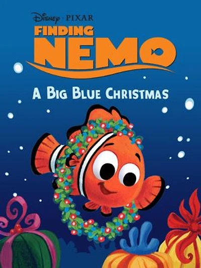 Finding Nemo: A Big Blue Christmas