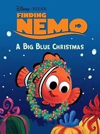 Finding Nemo: A Big Blue Christmas