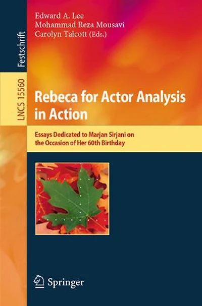 Rebeca for Actor Analysis Action: Essays Dedicated to Marjan Sirjani on the Occasion of Her 60th Birthday