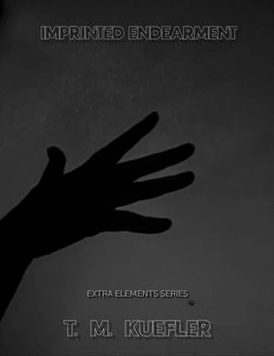 Imprinted Endearment: Extra Elements Series, #22