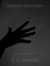 Imprinted Endearment: Extra Elements Series, #22