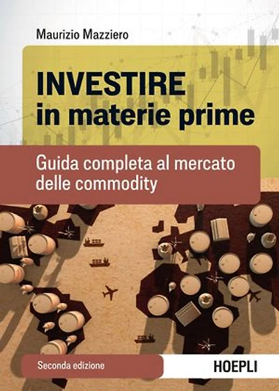 Investire in materie prime: Guida completa al mercato delle commodity
