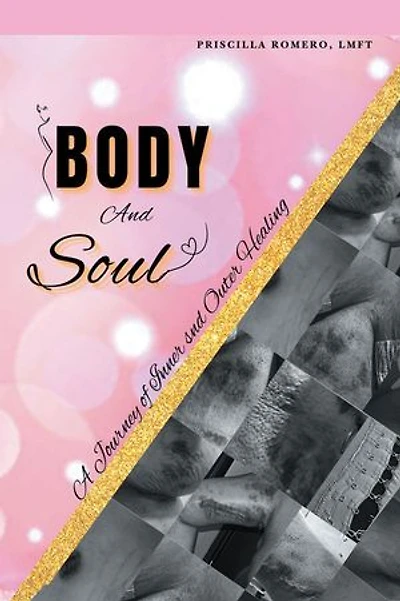 Body and Soul: A Journey of Inner and Outer Healing