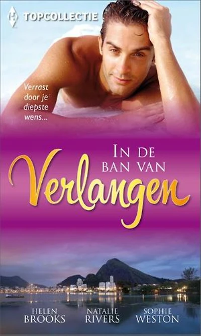 In de ban van verlangen: Een Italiaanse verliefdheid ; Griekse verovering ; Een oase van liefde